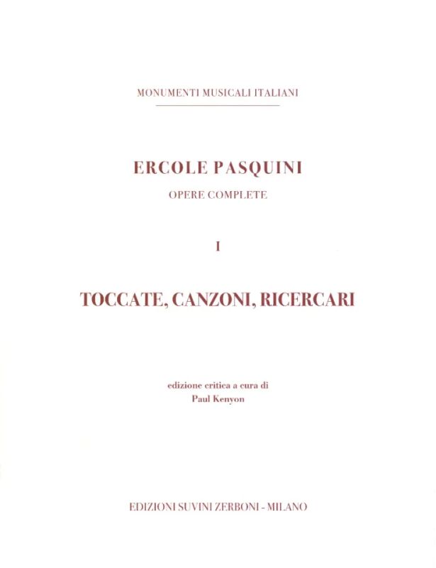 Ercole Pasquini - Toccate, Canzoni, Ricercari 1