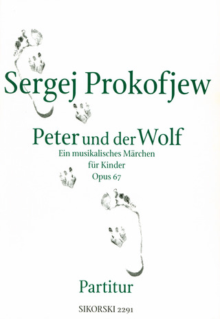 Sergei Prokofjew: Peter und der Wolf op. 67