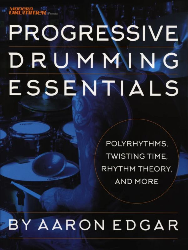 Aaron Edgar - Progressive Drumming Essentials