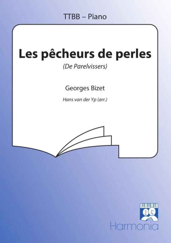 Georges Bizet - Les pêcheurs de perles