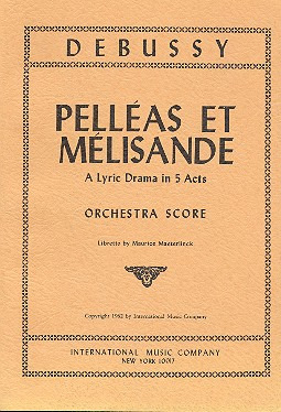 Claude Debussy: Pelléas et Mélisande