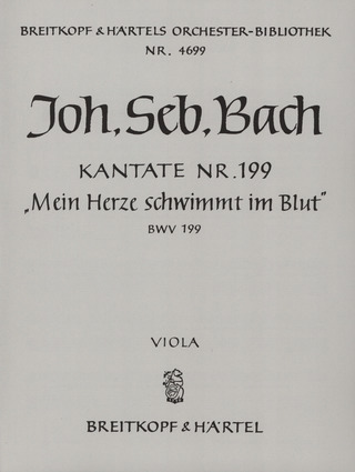 Johann Sebastian Bach - Kantate Nr. 199 BWV 199 "Mein Herze schwimmt in Blut"