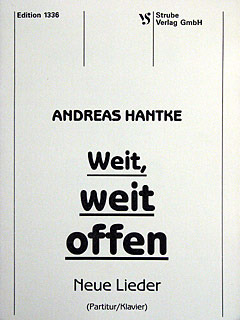 Andreas Hantke - Weit Weit Offen - Neue Lieder
