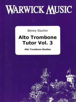 Benny Sluchin - Alto Trombone Tutor Vol 3
