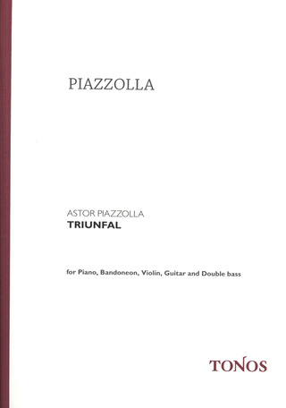 Astor Piazzolla: Triunfal