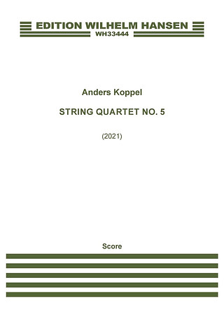 Anders Koppel - String Quartet No. 5