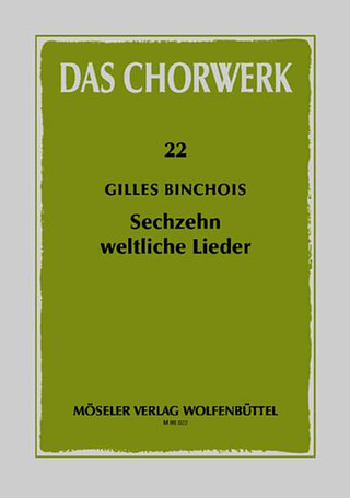 Gilles Binchois - Sechzehn weltliche Lieder