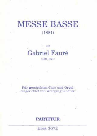 Gabriel Fauré: Messe basse (1881)