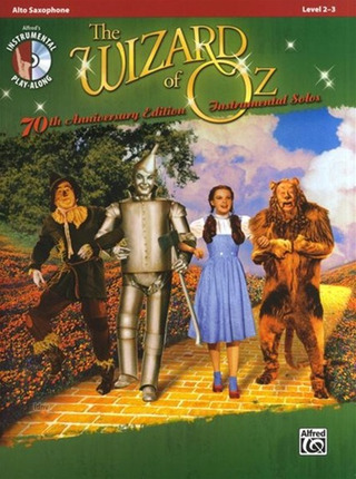 Harold Arlen: The Wizard Of Oz - 70th Anniversary Instrumental Solos (Alto Saxophone)