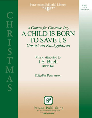 Johann Sebastian Bach - A Child Is Born to Save Us