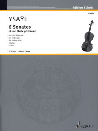 Eugène Ysaÿe - 6 Sonates op. 27