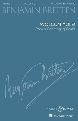 Benjamin Britten - Wolcum Yole!