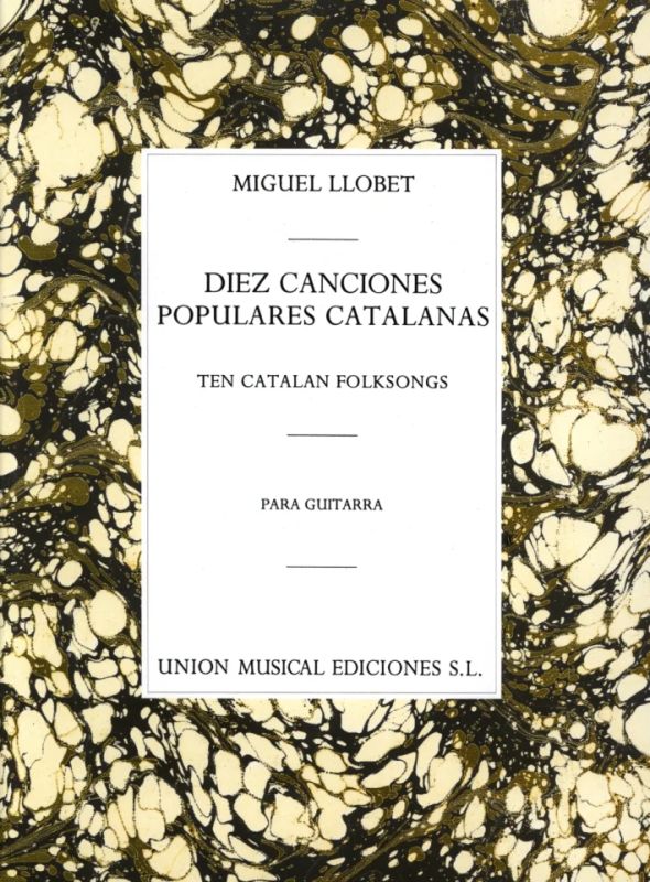 Miguel Llobet: Diez canciones populares catalanas
