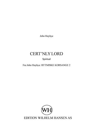 John Høybye - Cert'nly Lord