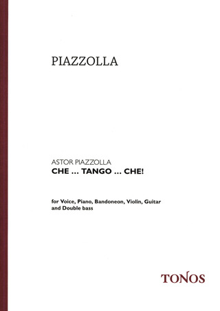 Astor Piazzolla - Piazzolla: Che ! Tango che !
