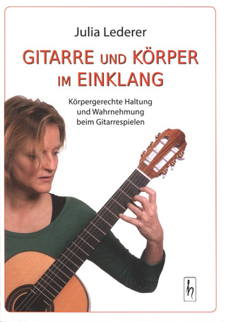 Julia Lederer - Gitarre und Körper im Einklang