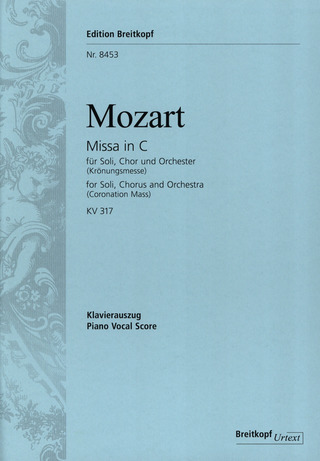 Wolfgang Amadeus Mozart - Missa in C KV 317