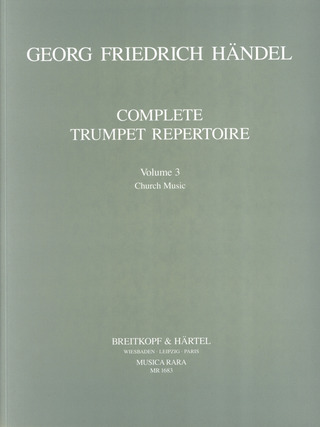 Georg Friedrich Händel: Complete Trumpet Repertoire 3