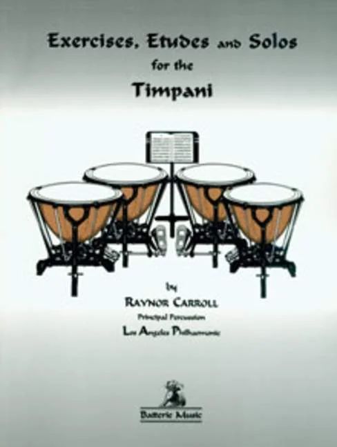 Raynor Carroll - Exercises Etudes and Solos for Timpani