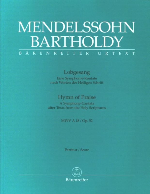 Felix Mendelssohn Bartholdy - Hymn of Praise op. 52 MWV A 18