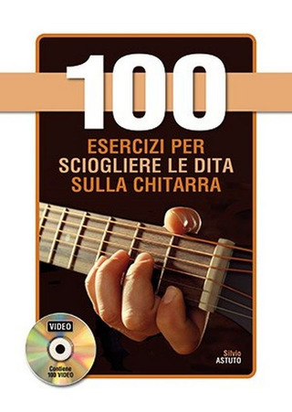 Silvio Astuto - 100 Esercizi per sciogliere le dita