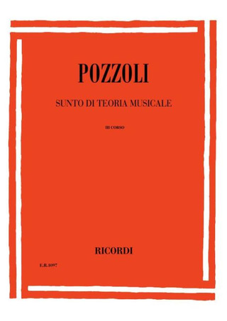 Ettore Pozzoli - Sunto Di Teoria Musicale. III Corso