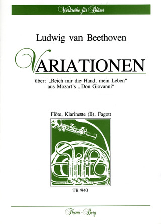 Ludwig van Beethoven - Variationen über "Reich mir die Hand, mein Leben" aus Mozart: "Don Giovanni"