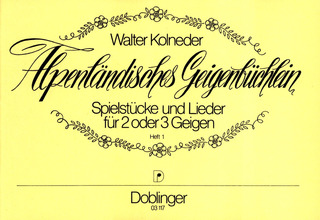 Walter Kolneder - Alpenländisches Geigenbüchlein