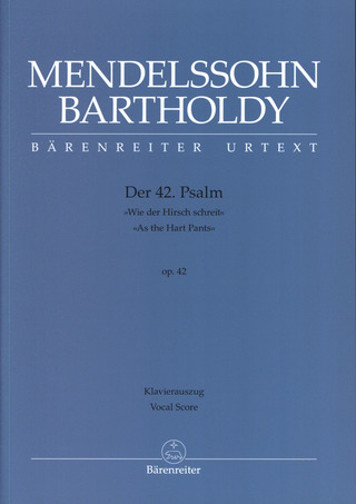 Felix Mendelssohn Bartholdy: Psalm 42 op. 42