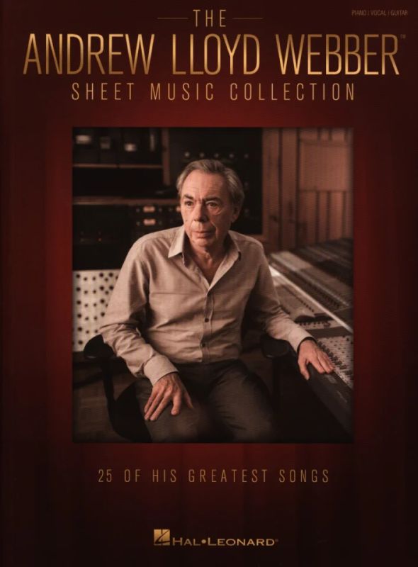 Andrew Lloyd Webber - The Andrew Lloyd Webber Sheet Music Collection: 25 Of His Greatest Songs