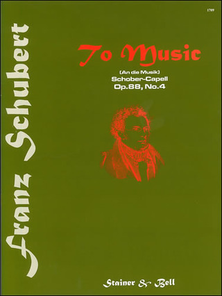 Franz Schubert - An die Musik (To Music) Op. 88 No. 4