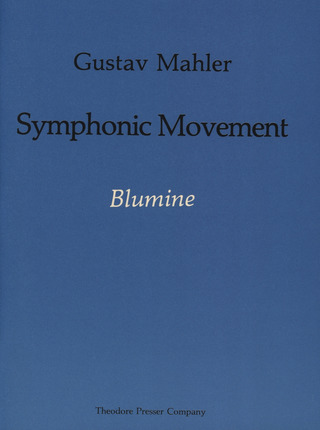 Gustav Mahler - Symphonic Movement: Blumine