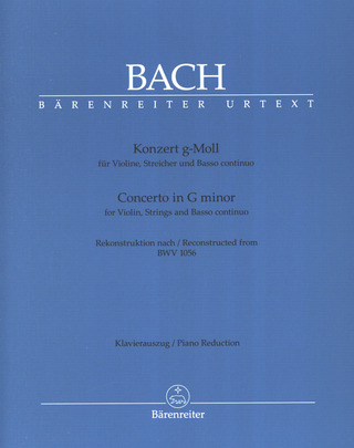 Johann Sebastian Bach: Konzert g-Moll BWV 1056 für Violine, Streicher und Basso continuo