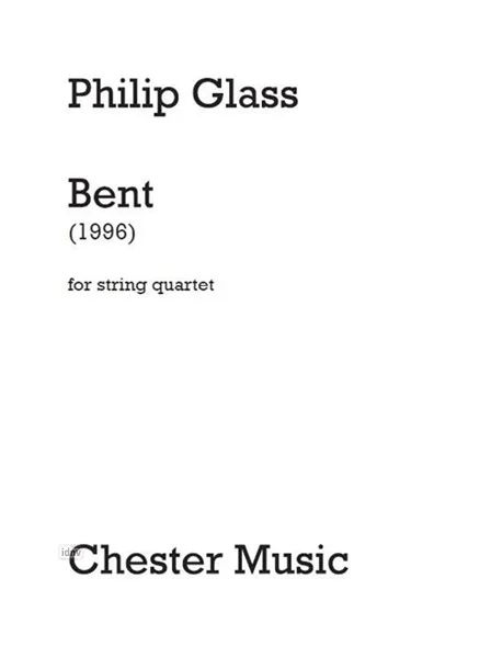 Philip Glass - Bent