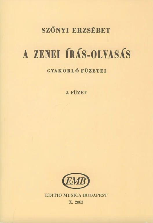 Erzsébet Szőnyi - Methodik des musikalischen Schreibens und Lesens 2