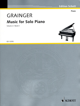 Percy Grainger - Music for Solo Piano 2