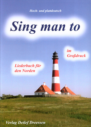 Dreessen Detlef: Sing Man To