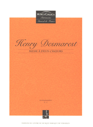 Henry Desmarest - Messe à deux chœurs et deux orchestres