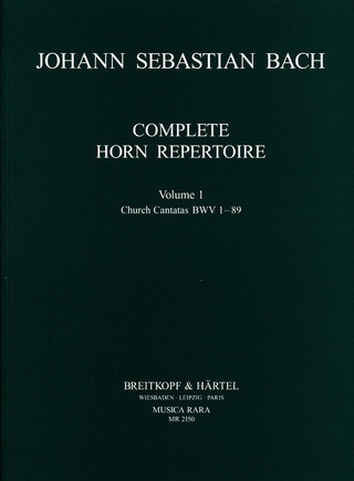 Johann Sebastian Bach - Vollständiges Horn-Repertoire 1