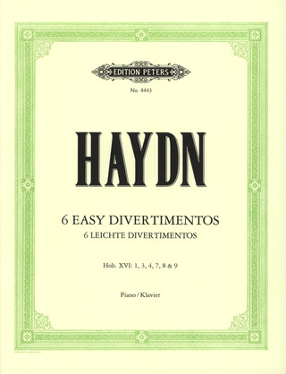Joseph Haydn - 6 leichte Divertimenti Hob. XVI: 1, 3, 4, 7-9