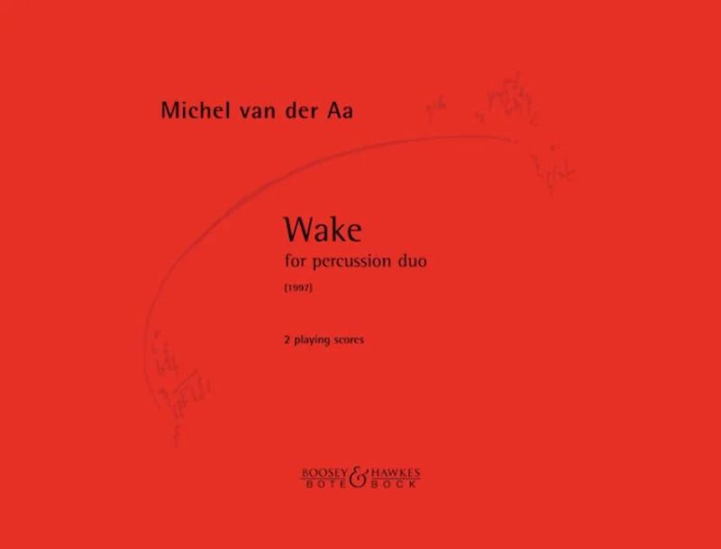 Aa, Michel van der - Wake