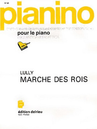 Jean-Baptiste Lully - Marche des rois - Pianino 45