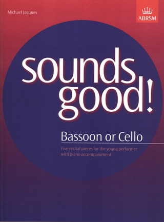 Michael Jacques - Sounds Good! for Bassoon or Cello