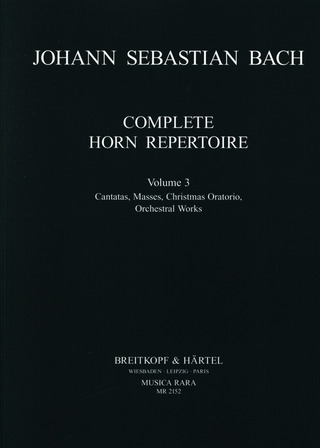 Johann Sebastian Bach - Vollständiges Horn-Repertoire 3