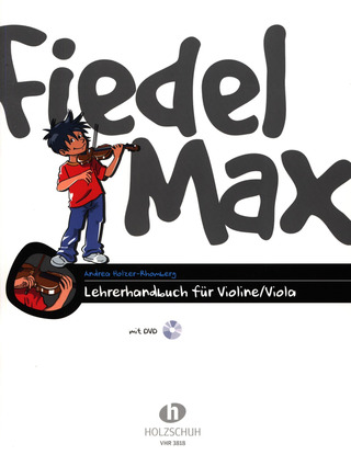 Andrea Holzer-Rhomberg: Fiedel-Max für Violine und Viola - Lehrerhandbuch