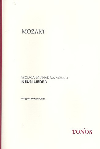 Wolfgang Amadeus Mozart: 9 Stücke für gemischten Chor
