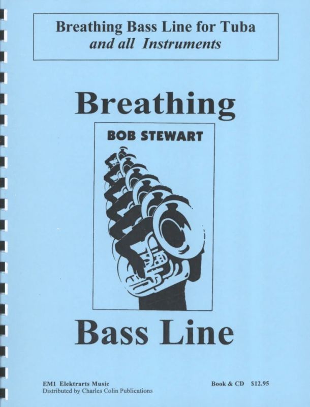 Bob Stewart - Breathing Bass Line for Tuba