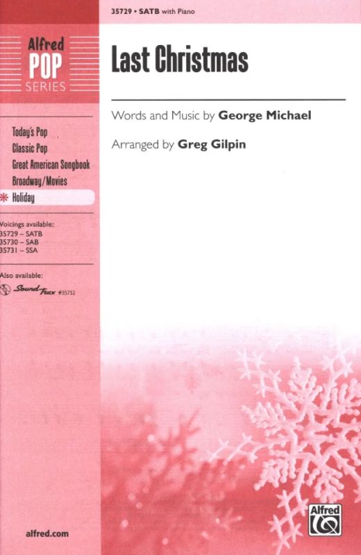 George Michael - Michael George Last Christmas (Gilpin) Satb Choral
