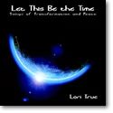 Lori True - Let This Be the Time
