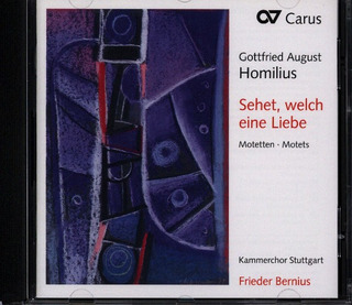 Gottfried August Homilius - Sehet Welch Eine Liebe - 17 Motetten